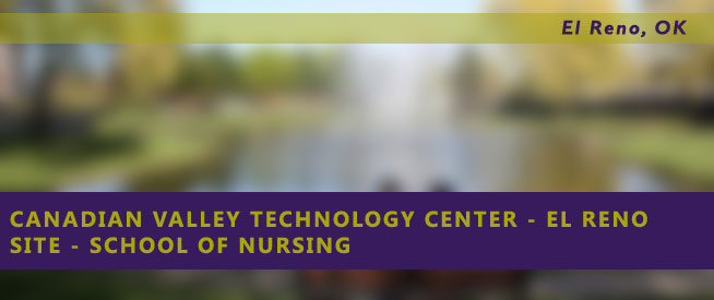 Canadian Valley Technology Center - El Reno Site - School of Nursing Nursing Program