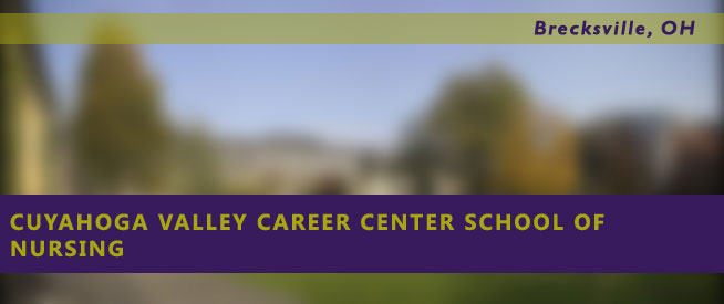 Cuyahoga Valley Career Center School of Nursing Nursing Program