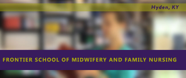Frontier School of Midwifery and Family Nursing Nursing Program