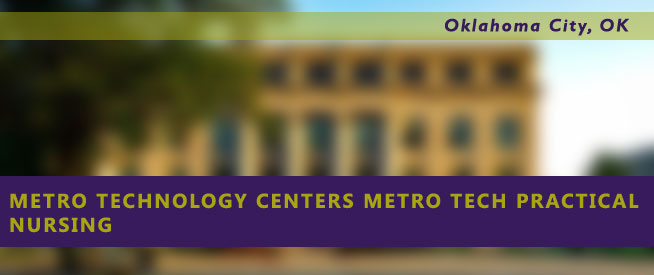 Metro Technology Centers Metro Tech Practical Nursing Nursing Program