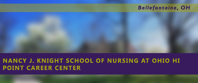 Nancy J. Knight School of Nursing at Ohio Hi Point Career Center Nursing Program