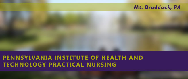 Pennsylvania Institute of Health and Technology Practical Nursing Nursing Program