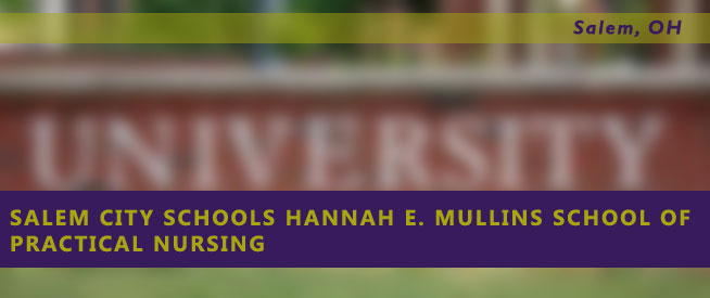 Salem City Schools Hannah E. Mullins School of Practical Nursing Nursing Program