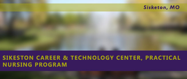 Sikeston Career & Technology Center, Practical Nursing Program Nursing Program
