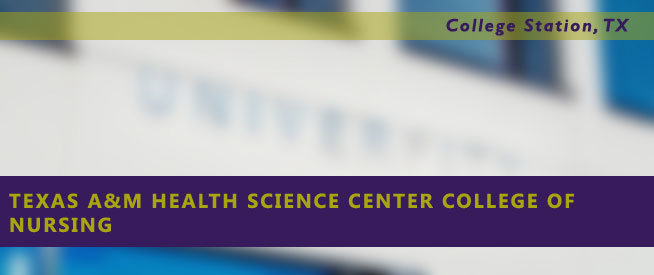 Texas A&M Health Science Center College of Nursing Nursing Program