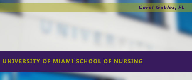 University of Miami School of Nursing Nursing Program