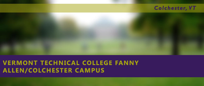Vermont Technical College Fanny Allen/Colchester Campus Nursing Program