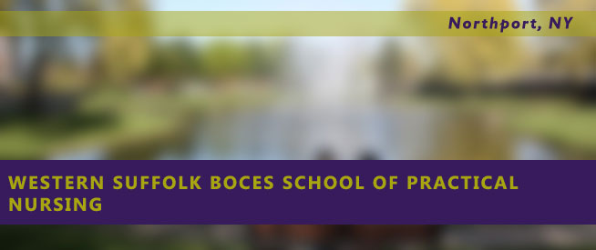 Western Suffolk BOCES School of Practical Nursing Nursing Program